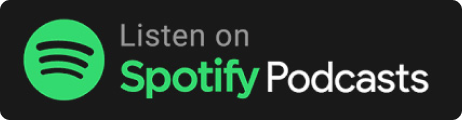 Listen on Spotify Podcasts